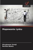 Mapowanie rynku (Polish Edition) 6208874882 Book Cover