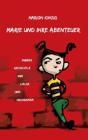 Marie und ihre Abenteuer: Subber Gschichtla zum Lacha und Nachdenka 3743985993 Book Cover