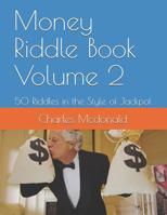Money Riddle Book Volume 2: 50 Riddles in the Style of Jackpot 1096233622 Book Cover