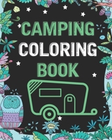 Camping Coloring Book: Happy Camper Activity Book for Road Trips in the RV - Coloring Book for Boys & Girls - A Fun Kid Workbook Game For Learning & Coloring 1686437412 Book Cover