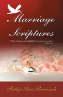 Marriage Scriptures: What God Has Joined Together, Let No Man Separate. 1440113998 Book Cover