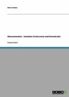 Massenmedien - Zwischen Konkurrenz und Demokratie 3638673839 Book Cover