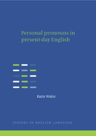 Personal Pronouns in Present-Day English (Studies in English Language) 0521025036 Book Cover