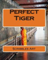 Perfect Tiger 1456593455 Book Cover