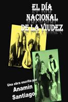 El dia nacional de la viudez 1977946887 Book Cover