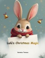 Lulù’s Christmas Magic: Christmas stories B0G4H4D6BL Book Cover