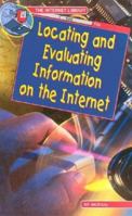 Locating And Evaluating Information On The Internet (Internet Library) 0766017451 Book Cover