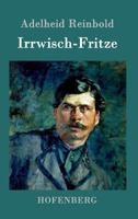 Irrwisch-Fritze 3861992280 Book Cover