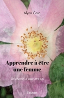 Apprendre à être une femme (French Edition) 2414576162 Book Cover