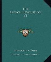 The French Revolution V1 1162695161 Book Cover