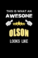 This Is What An Awesome Olson Looks Like: Personalized Journal With Name Blank Lined Customized Notebook Diary Planner Gifts 1676985883 Book Cover
