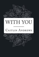 With You 1532087608 Book Cover