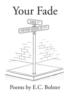 Your Fade: The Corner of Safe and Never Made It 0998985279 Book Cover