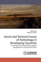 Social and Technical Issues of Technology in Developing Countries: An IP-Based Communications System Development in Rural South Africa 3838304136 Book Cover