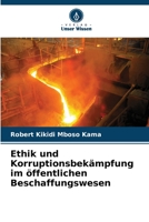 Ethik und Korruptionsbekämpfung im öffentlichen Beschaffungswesen 620588318X Book Cover