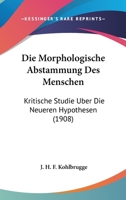 Die Morphologische Abstammung Des Menschen 1161114254 Book Cover