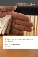 Krise - da machen wir einfach nicht mit 6200768668 Book Cover