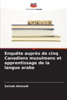 Enquête auprès de cinq Canadiens musulmans et apprentissage de la langue arabe (French Edition) 6206173577 Book Cover