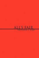 All's Fair 1441507787 Book Cover