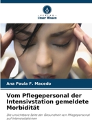 Vom Pflegepersonal der Intensivstation gemeldete Morbidität: Die unsichtbare Seite der Gesundheit von Pflegepersonal auf Intensivstationen 6206014169 Book Cover