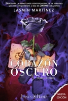 Corazón Oscuro: Un amor clandestino, rodeado de oscuridad B0C2SMM7GD Book Cover