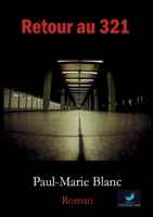 Retour au 321 (French Edition) B0FDKFPNHL Book Cover