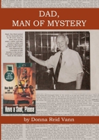 Dad, Man of Mystery 132939674X Book Cover