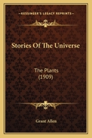 The Story of the Plants 1017957924 Book Cover