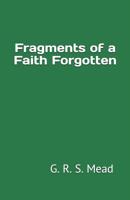 Fragments of a Faith Forgotten 1517128668 Book Cover