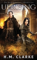 Uprising (The Blackwatch Chronicles) B0BJ63JDQV Book Cover