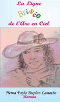 La ligne Brisée de l'arc en ciel 1584327189 Book Cover