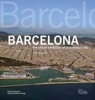 Barcelona : The Urban Evolution of a Compact City 1966515715 Book Cover