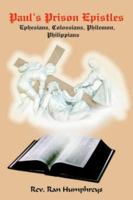 Paul's Prison Epistles: Ephesians, Colossians, Philemon, Philippians 1418403628 Book Cover