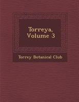 Torreya, Volume 3 1249991498 Book Cover