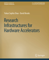 Research Infrastructures for Hardware Accelerators 3031006224 Book Cover
