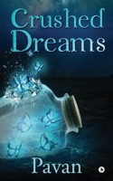 Crushed Dreams 1647839734 Book Cover