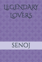 LEGENDARY LOVERS B0CTGR2R97 Book Cover
