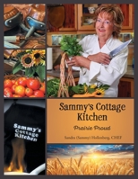 Sammy's Cottage Kitchen: Prairie Proud 1038323088 Book Cover