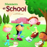 Manners at School (Way to Be) (Way to Be) 1404835512 Book Cover