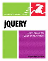 jQuery: Visual QuickStart Guide 0321647491 Book Cover