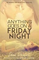 Anything Goes on a Friday Night 1946848891 Book Cover