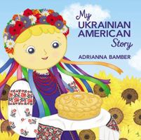My Ukrainian American Story 0998959111 Book Cover