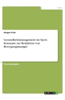 Gesundheitsmanagement im Sport. Konzepte zur Reduktion von Bewegungsmangel 3346215369 Book Cover