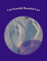 I am beautiful Beautiful I am 1981364706 Book Cover