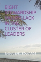 EIGHT STEWARDSHIP VALUES LACK IN THE CLUSTER OF LEADERS B0CL2D2N1D Book Cover