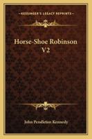 Horse-Shoe Robinson V2 1145212611 Book Cover