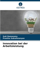 Innovation bei der Arbeitsleistung (German Edition) 3841632211 Book Cover