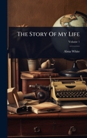 The Story Of My Life 1024873811 Book Cover