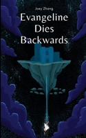 Evangeline Dies Backwards 9357619666 Book Cover