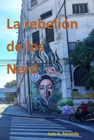La rebelion de los Nerd (Spanish Edition) B0GS77BSPH Book Cover